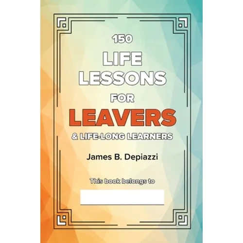 150 Life Lessons for Leavers