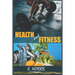 Health and Fitness: More about Health and Fitness