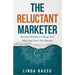 The Reluctant Marketer (Book 1: Live): Spiritual Tools to Change Your Mind and Grow Your Business