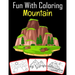 Fun with Coloring Mountain: 50 Mountain coloring book For kids Featured with Wild Nature Landscapes - Desert, Hills, Valleys, Rocky Cliffs