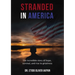 Stranded in America: The Incredible Story of Hope, Survival, and Rise to Greatness