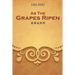 As The Grapes Ripen: 葡萄成熟時