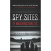 Spy Sites of Washington, DC: A Guide to the Capital Region's Secret History