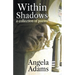Within Shadows: a collection of poems
