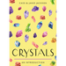Crystals: Your Plain & Simple Guide to Choosing, Cleansing, and Charging Crystals for Healing