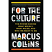 For the Culture: The Power Behind What We Buy, What We Do, and Who We Want to Be