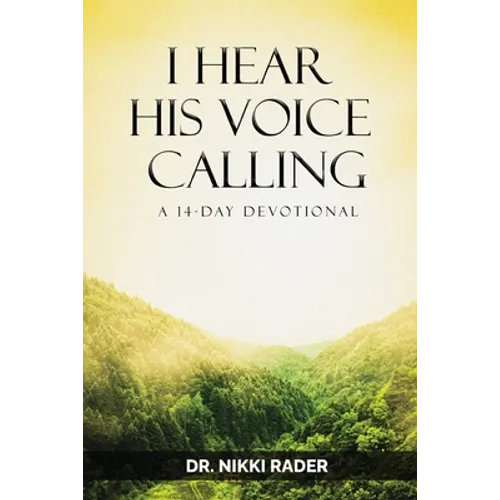 I Hear His Voice Calling: A 14-Day Devotional