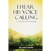 I Hear His Voice Calling: A 14-Day Devotional