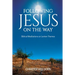 Following Jesus on the Way: Biblical Meditations on Lenten Themes