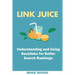 Link Juice: Understanding and Using Backlinks for Better Search Rankings