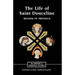 The Life of Saint Douceline, a Beguine of Provence: Translated from the Occitan with Introduction, Notes and Interpretive Essay
