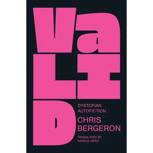 Valid: Dystopian Autofiction