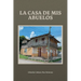 La casa de mis abuelos
