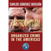 Castrochavism: Organized crime in the Americas