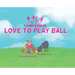Candy & Chloe Love To Play Ball