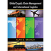 Global Supply Chain Management and International Logistics