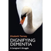 Dignifying Dementia
