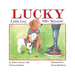 Lucky: Little Guy, BIG Mission