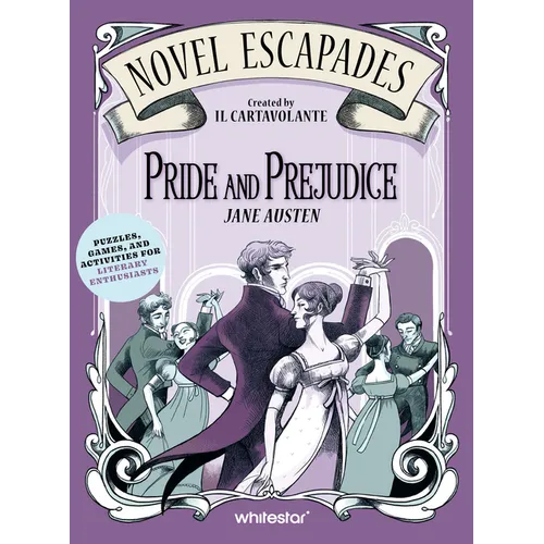 Pride and Prejudice: Puzzles, Games, and Activities for Literary Enthusiasts