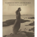 Clarence H. White and His World: The Art and Craft of Photography, 1895-1925