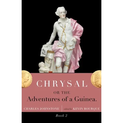Chrysal, Or, the Adventures of a Guinea (Volume II)