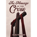 The Message of the Cross