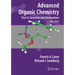 Advanced Organic Chemistry: Part A: Structure and Mechanisms