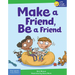Make a Friend, Be a Friend