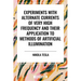 Experiments with Alternate Currents of Very High Frequency and Their Application to Methods of Artificial Illumination
