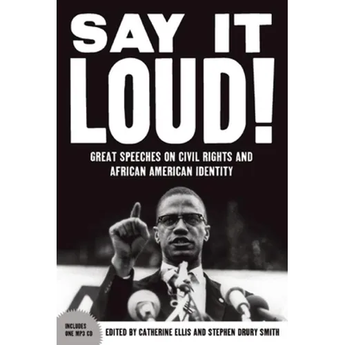 Say It Loud: Great Speeches on Civil Rights and African American Identity [With CD (Audio)]