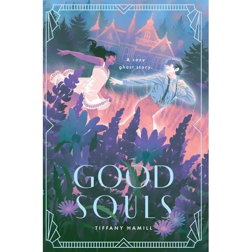 Good Souls: A Cozy Ghost Story