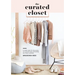 The Curated Closet: A Simple System for Discovering Your Personal Style and Building Your Dream Wardrobe