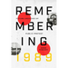 Remembering 1989: Future Archives of Public Protest