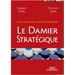 Le damier stratégique: Pour une nouvelle vision de l'entreprise