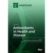 Antioxidants in Health and Disease: Volume 1