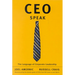 Ceo-Speak: The Language of Corporate Leadership