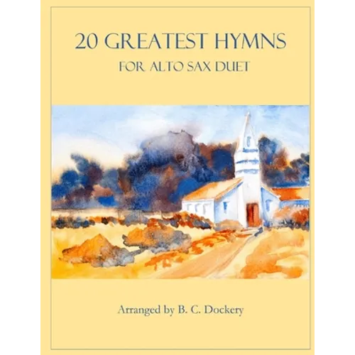 20 Greatest Hymns for Alto Sax Duet