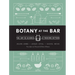 Botany at the Bar: The Art and Science of Making Bitters