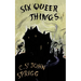 The Six Queer Things (Valancourt 20th Century Classics)