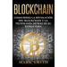 Blockchain: Conociendo la Revolución del Blockchain y la Tecnología detrás de su Estructura (Libro en Español/Blockchain Book Spanish Version)