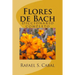 Flores de Bach: Diccionario completo