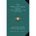 The New Galt Cook Book: A Book Of Tried And Tested Recipes (1898)