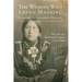 The Woman Who Loved Mankind: The Life of a Twentieth-Century Crow Elder