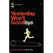 Yesterday Won't Goodbye