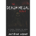 The Death Metal Bible: A Journey Through the World of Death Metal Brutality