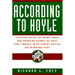 According to Hoyle: Official Rules of More Than 200 Popular Games of Skill and Chance with Expert Advice on Winning Play