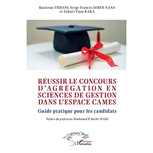 Réussir le concours d'agrégation en sciences de gestion dans l'espace CAMES: Guide pratique pour les candidats