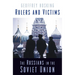 Rulers and Victims: The Russians in the Soviet Union
