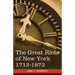 The Great Riots of New York 1712-1873