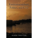 Environmentalism, Politics, and Love